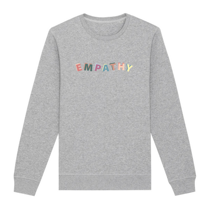 Empathy - Organic Unisex Sweatshirt | Ethically Produced, Vegan and Eco-Friendly