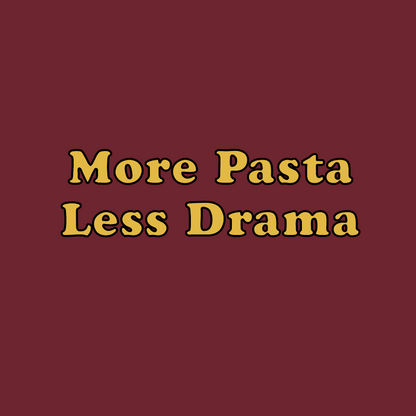 More Pasta Less Drama - Organic Unisex Sweatshirt | Eco-Friendly & Ethically Made