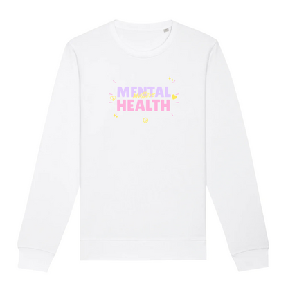 Mental Health Matters - Organic Unisex Sweatshirt | Eco-Friendly & Ethically Produced