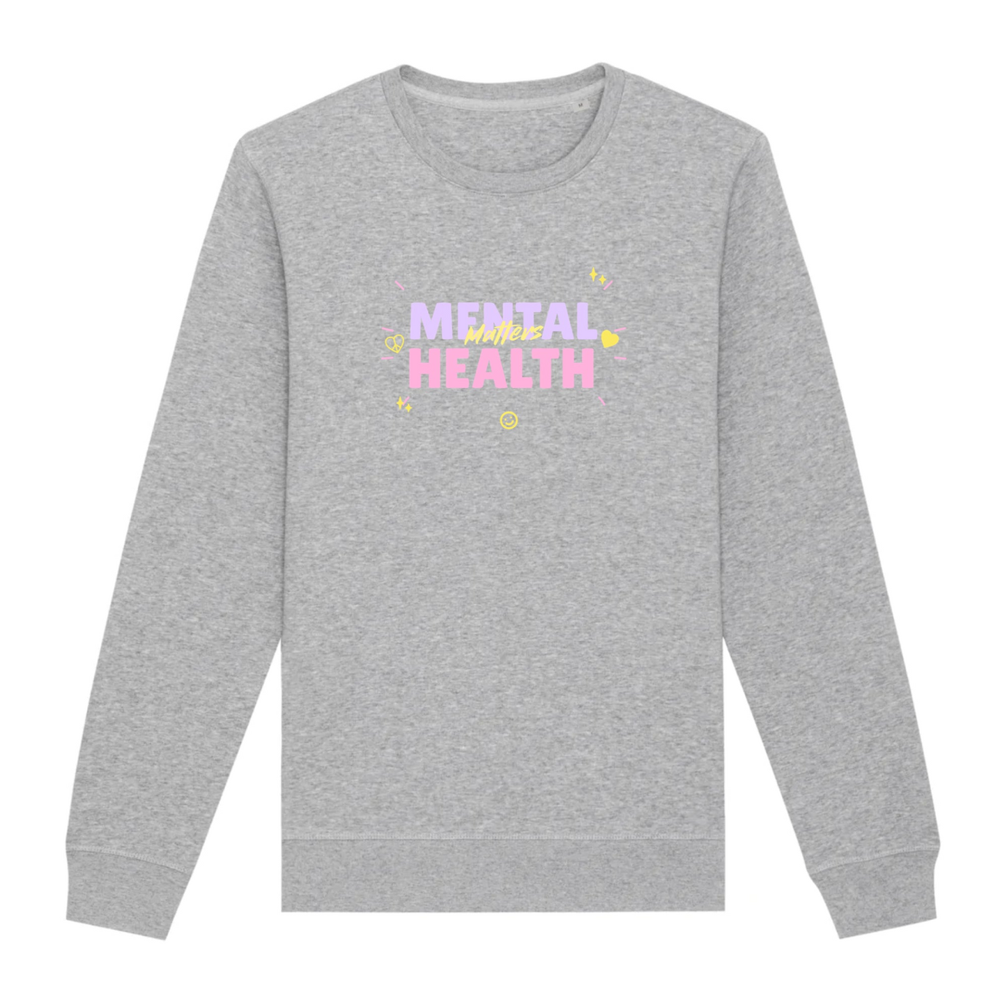 Mental Health Matters - Organic Unisex Sweatshirt | Eco-Friendly & Ethically Produced