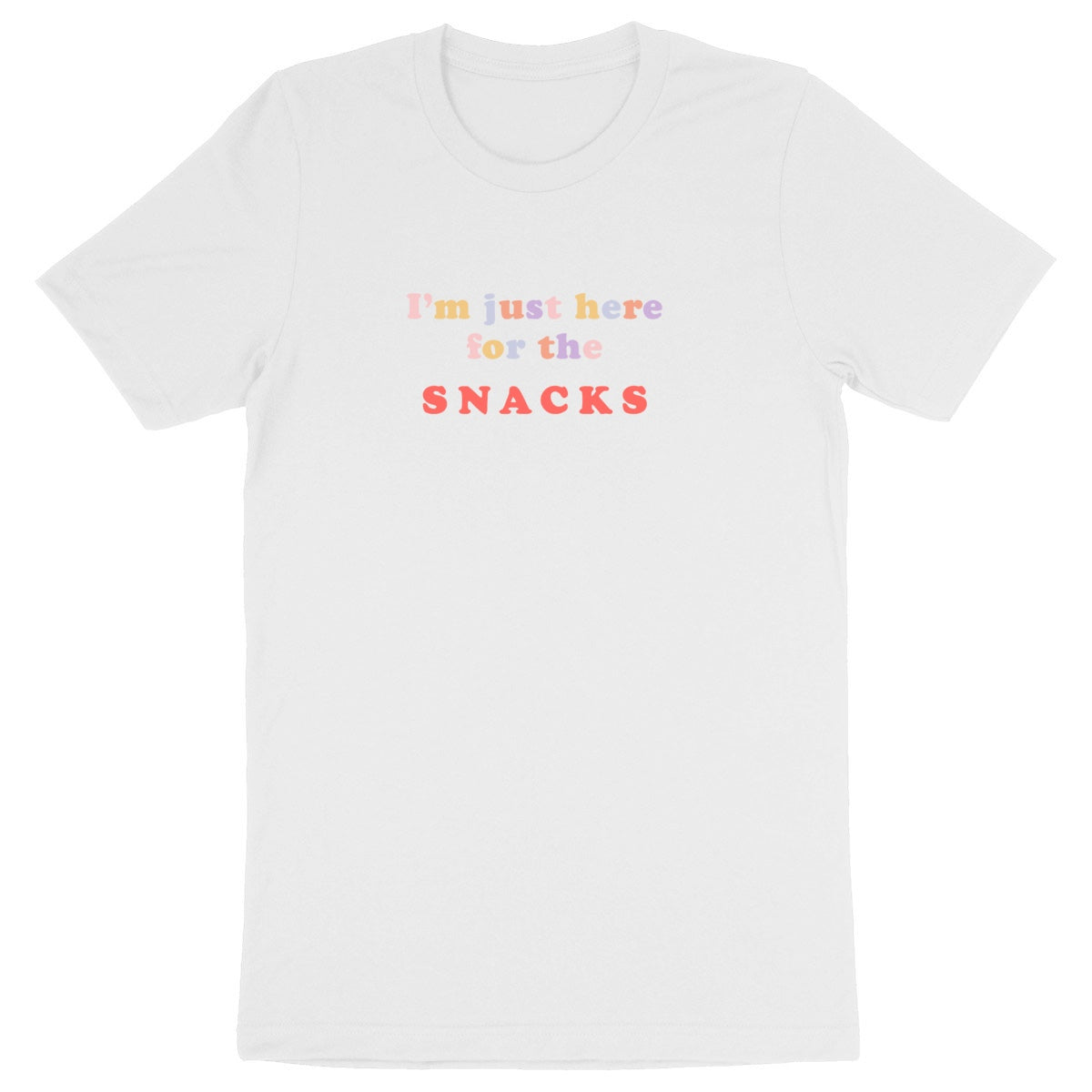 I'm Just Here for the Snacks - Unisex Organic Cotton T-Shirt | Made in France, Vegan & Eco-Friendly