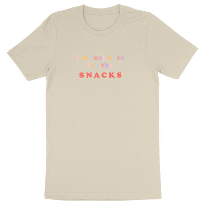 I'm Just Here for the Snacks - Unisex Organic Cotton T-Shirt | Made in France, Vegan & Eco-Friendly