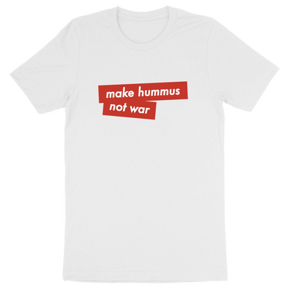 Eco-Friendly Unisex Organic T-shirt - Make Hummus Not War | Ethically Produced