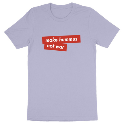 Eco-Friendly Unisex Organic T-shirt - Make Hummus Not War | Ethically Produced