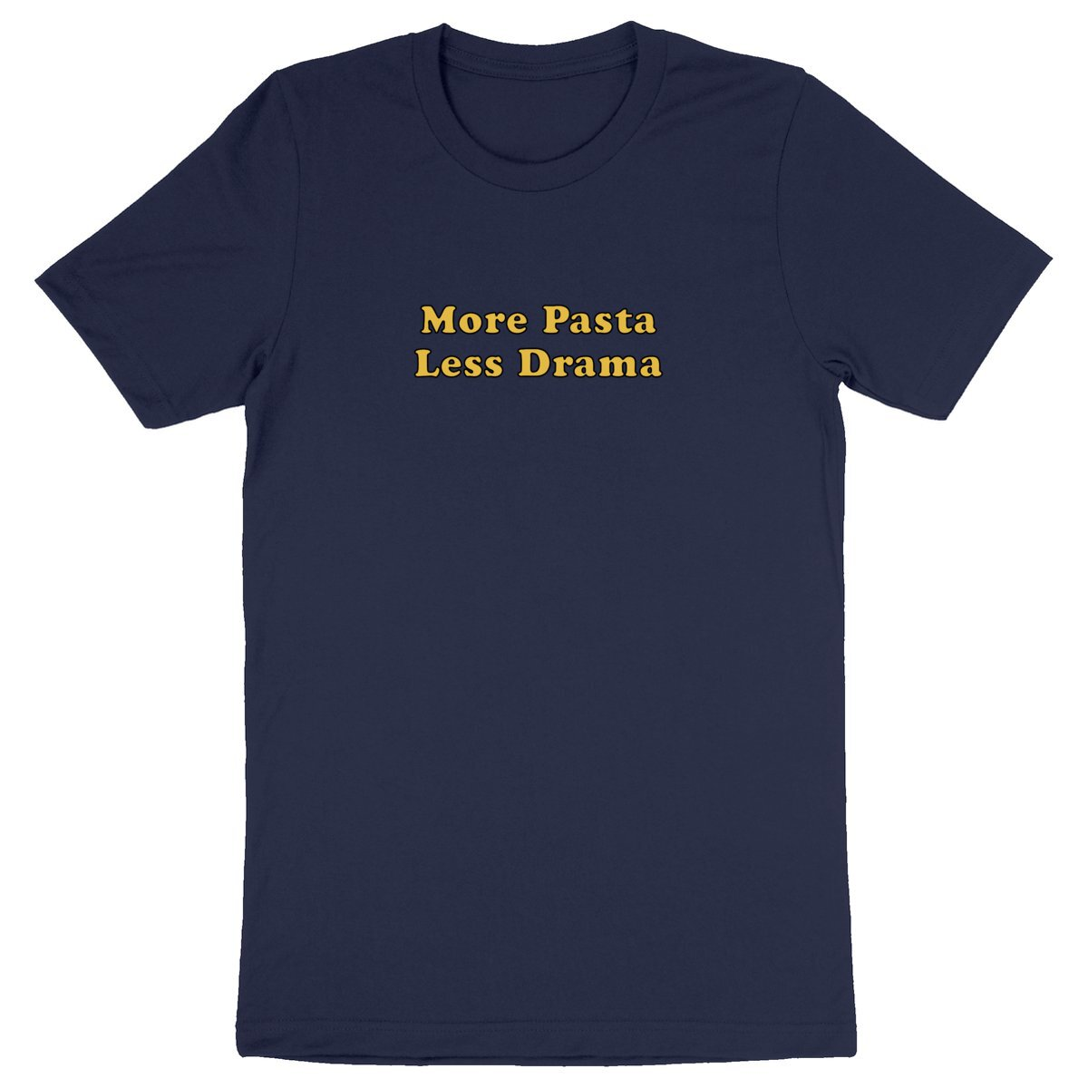 More Pasta Less Drama - Unisex Organic T-shirt | 100% Organic Cotton – Eco-Friendly Fashion