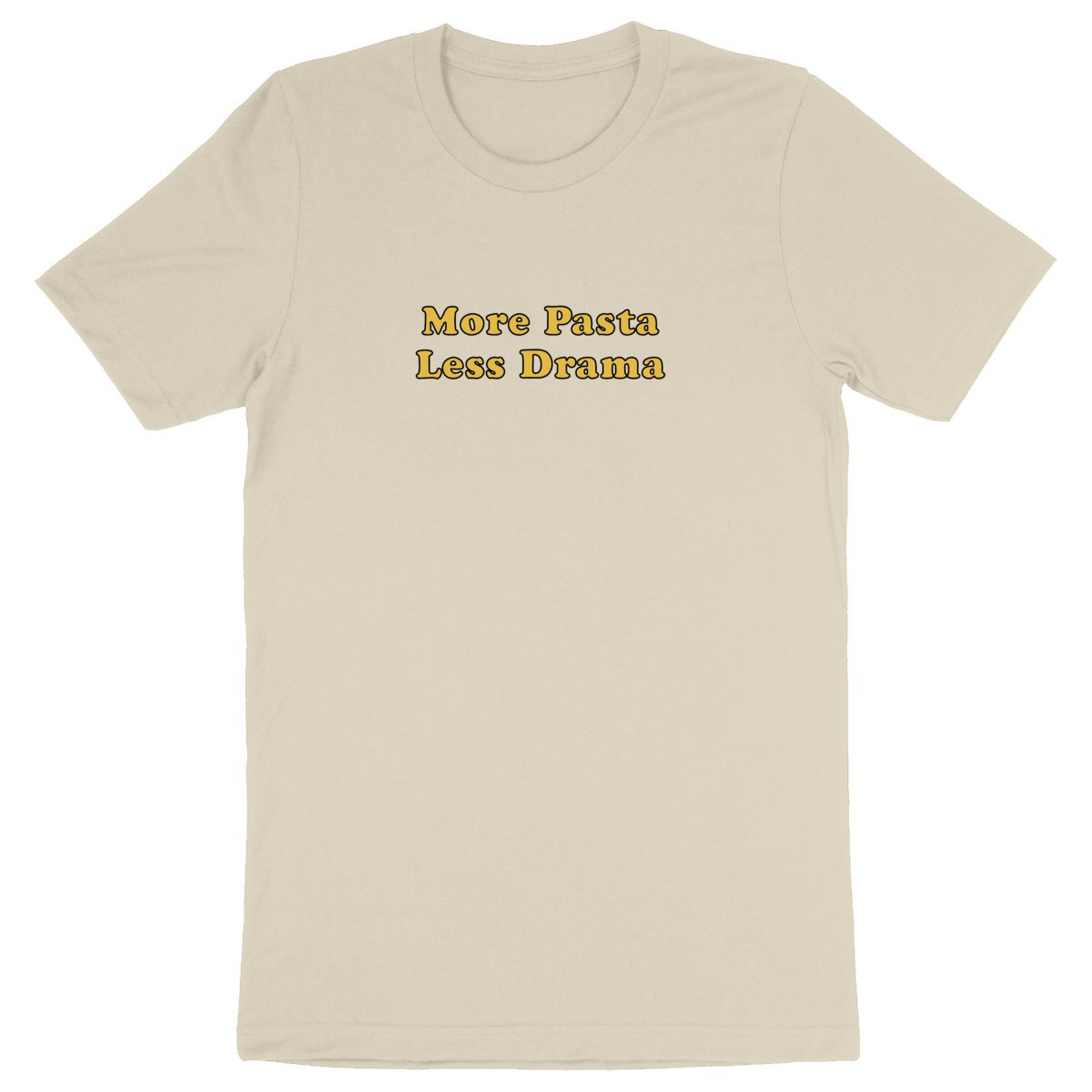 More Pasta Less Drama - Unisex Organic T-shirt | 100% Organic Cotton – Eco-Friendly Fashion