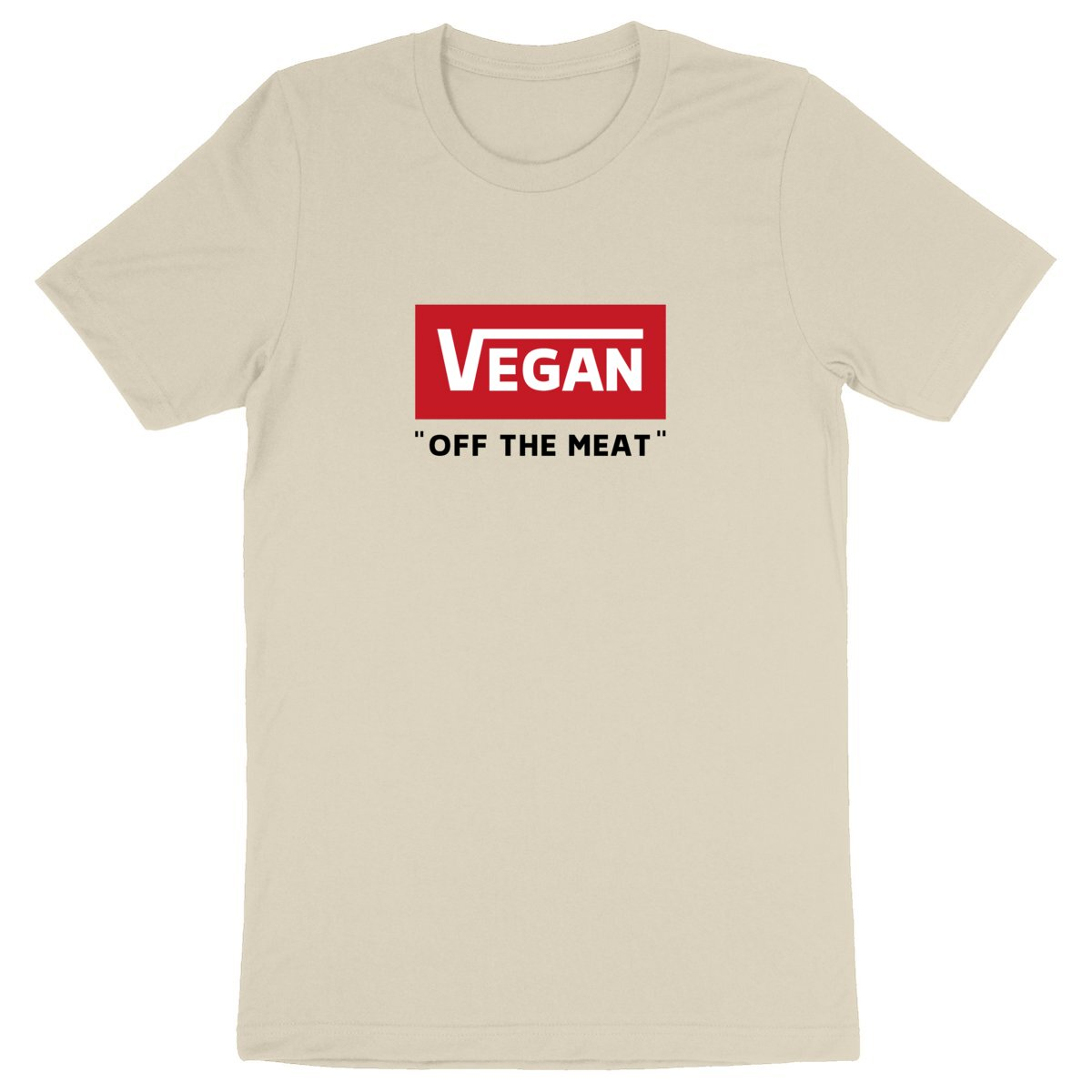 Vegan off the meat - Unisex Organic T-shirt | Ethical, Sustainable, and Stylish - 100% Organic Cotton | Eco-Friendly