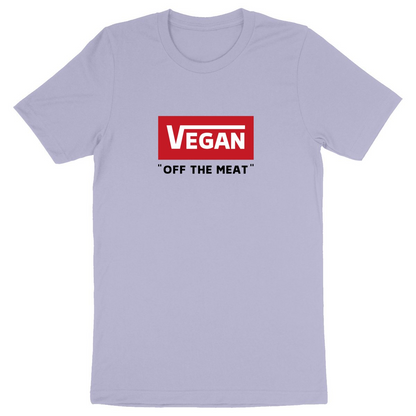 Vegan off the meat - Unisex Organic T-shirt | Ethical, Sustainable, and Stylish - 100% Organic Cotton | Eco-Friendly