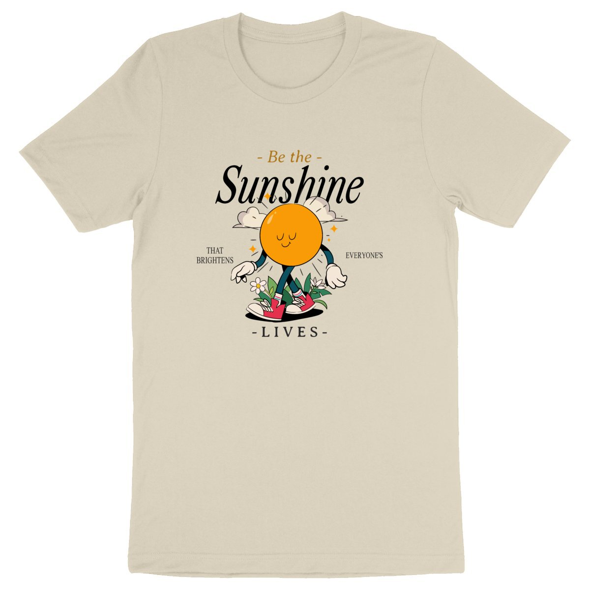 Be the Sunshine - Organic T-shirt | Ethically Produced, Made to Order, Vegan