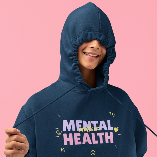 Mental Health Matters - Organic Cotton Hoodie | Sustainable & Ethical Fashion