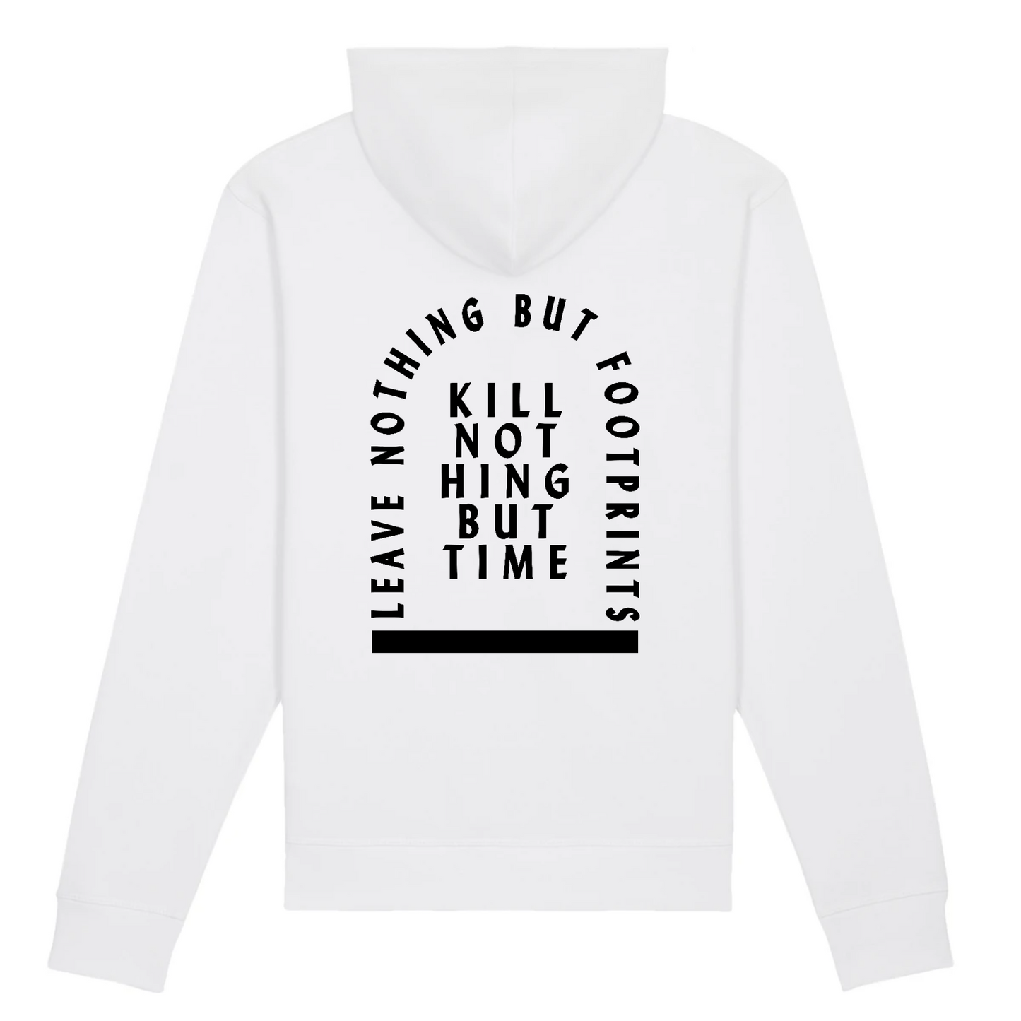 Kill nothing but Time | Organic Cotton Hoodie | Eco-Friendly & Vegan | Unisex Fit